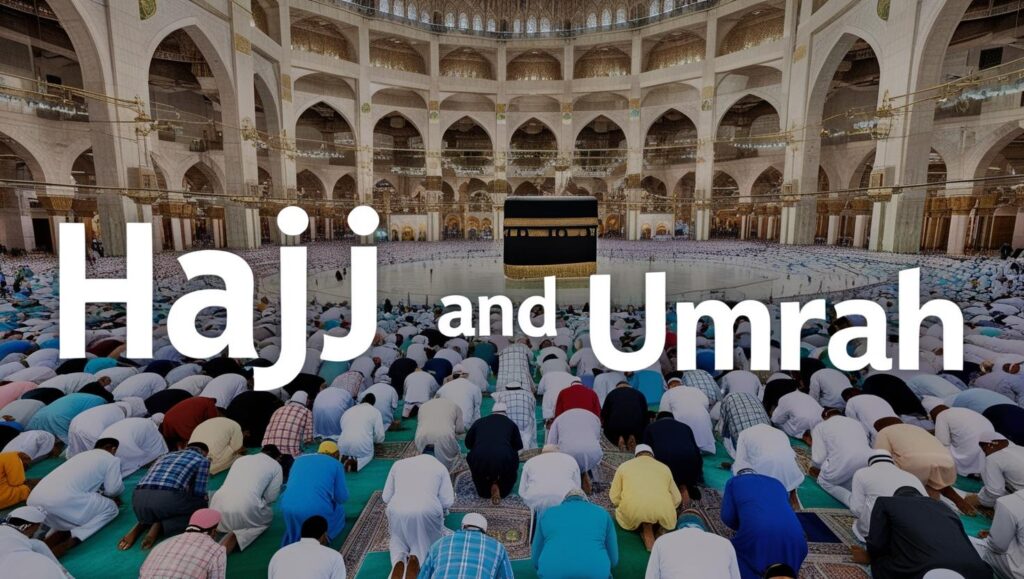 Understanding the Differences Between Hajj and Umrah